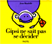 Gipsi ne sait pas se décider&nbsp;-&nbsp;Jean Maubille