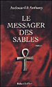 Le messager des sables&nbsp;-&nbsp;Antoine Audouard, Léonard Anthony
