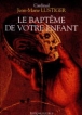 Le baptême de votre enfant