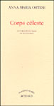 Corps célestes&nbsp;-&nbsp;Anna Maria Ortese, Claude Schmitt