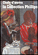 La Philips collection&nbsp;-&nbsp;Pascal Bonafoux