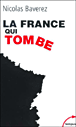 La France qui tombe&nbsp;-&nbsp;Nicolas Baverez