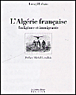 L'Algérie française&nbsp;-&nbsp;Ismayl Urbain