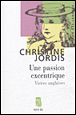 Une passion excentrique&nbsp;-&nbsp;Christine Jordis