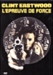 L'épreuve de force&nbsp;-&nbsp;Clint Eastwood