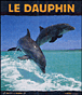 Le dauphin&nbsp;-&nbsp;Renée Lebloas