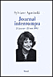 Journal interrompu&nbsp;-&nbsp;Sylviane Agacinski
