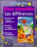 Vivre ensemble les différences&nbsp;-&nbsp;Régis Faller, Laura Jaffé, Laure Saint-Marc