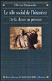 Le rôle social de l'historien&nbsp;-&nbsp;Olivier Dumoulin
