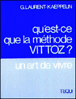 Qu'est-ce que la methode vittoz&nbsp;-&nbsp;G. Laurent-Kaeppelin