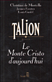 Talion&nbsp;-&nbsp;Jacques Fansten, Louis Gardel, Christian de Montella