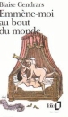 Emmène-moi au bout du monde