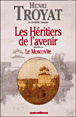 Les heritiers de l'avenir / le moscovite&nbsp;-&nbsp;Henri Troyat