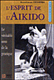 L'esprit de l'aïkido&nbsp;-&nbsp;Kisshomaru Ueshiba