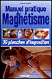 Manuel pratique du magnétisme&nbsp;-&nbsp;Clémence Lefèvre