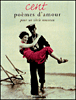 100 poèmes d'amour pour un siècle nouveau&nbsp;-&nbsp;Jean-Pierre Chabrol