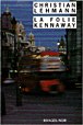 La folie Kennaway&nbsp;-&nbsp;Christian Lehmann