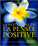 Le petit livre de la pensée positive
