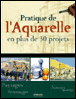 Aquarelle en 20 projets&nbsp;-&nbsp;Collectif