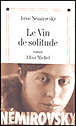 Le vin de solitude&nbsp;-&nbsp;Irène Némirovsky