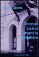 Dernier bistrot avant le cimetière&nbsp;-&nbsp;Roger Facon