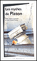Les mythes platoniciens&nbsp;-&nbsp;Platon