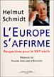 L'Europe s'affirme&nbsp;-&nbsp;Helmut Schmidt