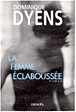 La Femme éclaboussée&nbsp;-&nbsp;Dominique Dyens