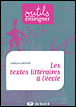 Les textes littéraires à l'école&nbsp;-&nbsp;Jocelyne Giasson