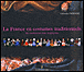 La France en costumes traditionnels&nbsp;-&nbsp;Catherine Debusne