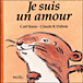 Je suis un amour
