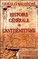 Histoire générale de l'antisémitisme&nbsp;-&nbsp;Gérald Messadié