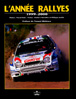 L'année des rallyes&nbsp;-&nbsp;Pascal Huit, Stefan L'Hermite, Philippe Joubin