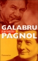 Galabru raconte Pagnol&nbsp;-&nbsp;Michel Galabru