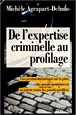 De l'expertise criminelle au profilage
