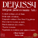 Claude Debussy&nbsp;-&nbsp;L'Oeuvre pour piano à 4 mains, Volume 1