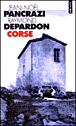 Corse&nbsp;-&nbsp;Jean-Noël Pancrazi, Raymond Depardon