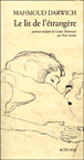 Le lit de l'etrangère&nbsp;-&nbsp;Mahmoud Darwich