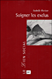 Soigner les exclus&nbsp;-&nbsp;Isabelle Parizot