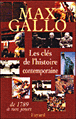 Les clés de l'histoire contemporaine&nbsp;-&nbsp;Max Gallo
