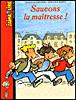 Sauvons la maîtresse
