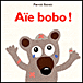 Aïe bobo !&nbsp;-&nbsp;Pierrick Bisinski