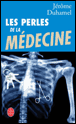 Les perles de la médecine&nbsp;-&nbsp;Jérôme Duhamel