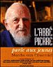 L'Abbé Pierre parle aux jeunes&nbsp;-&nbsp;Abbé Pierre