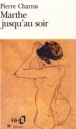 Marthe jusqu'au soir&nbsp;-&nbsp;Pierre Charras