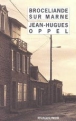 Broceliande sur Marne&nbsp;-&nbsp;Jean-Hugues Oppel