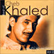 Khaled&nbsp;-&nbsp;Rouhi ya wahran