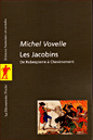 Les jacobins&nbsp;-&nbsp;Michel Vovelle