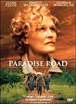 Paradise road&nbsp;-&nbsp;Bruce Beresford