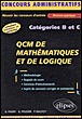 QCM et exercices de mathématiques et de logique pour les concours de catégories B et C&nbsp;-&nbsp;Gérard Frugier